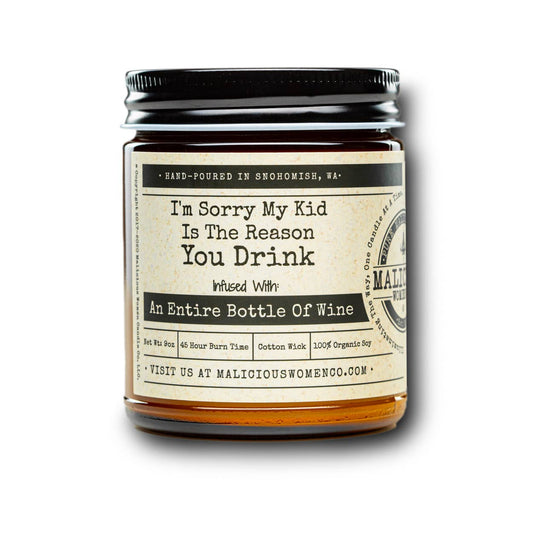 I'm Sorry My Kid Is The Reason You Drink Candle